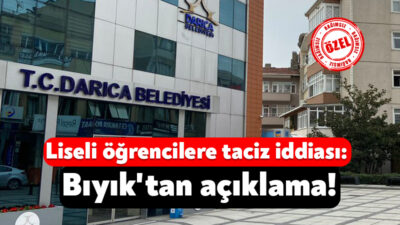 Darıca Belediyesi’nin iştirak şirketlerinden birinde çalışmakta olan liseli öğrencilerin taciz