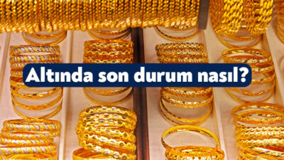 Altın ve döviz kurlarında iç ve dış piyasalarda yaşanan hareketlilik