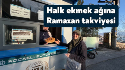 Kocaeli Büyükşehir Belediyesi’ne bağlı hizmet veren “Halk Ekmek Büfeleri”, Ramazan