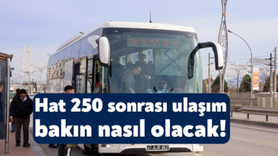 Kocaeli Büyükşehir Belediyesi’nin himayesindeki Hat 250 bugün sona eriyor. HEAŞ’ın