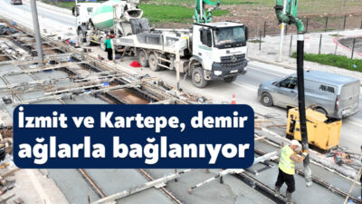 Kocaeli Büyükşehir Belediyesi, kentin rahat ve konforlu ulaşımını demir ağlarla