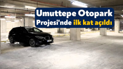 Kocaeli Büyükşehir Belediyesi’nin Umuttepe bölgesinde otopark sorununa kalıcı çözüm getirmesi
