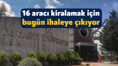 Kocaeli Üniversitesi, fakülteler ve yüksek okullarda kullanmak üzere 16 araç