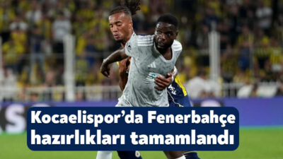 Trendyol Süper Lig’de Fenerbahçe'yi konuk edecek Kocaelispor'da hazırlıklar tamamlandı. Bu