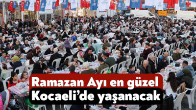Kocaeli Büyükşehir Ramazan Ayı için kentte dopdolu yaşanması için birbirinden
