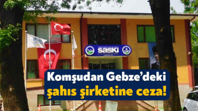Sakarya Büyükşehir Belediyesi’ne bağlı SASKİ’den Gebze’de faaliyet gösteren Tuncay Yener