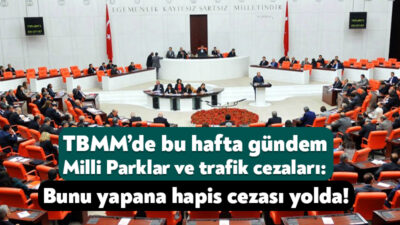 TBMM Genel Kurulu, trafik cezalarının artırılmasına yönelik düzenlemeleri de içeren