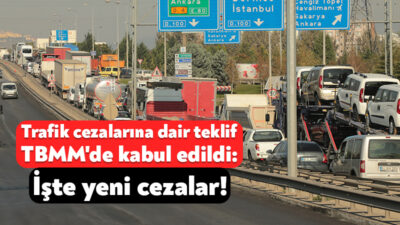 TBMM Genel Kurulunda, trafik cezalarının artırılmasına yönelik düzenlemeleri de içeren