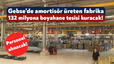ZF Sachs Süspansiyon Şirketi, Gebze OSB’de yer alan fabrikasına boyahane