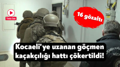 Kocaeli merkezli 3 ilde, yurda soktukları düzensiz göçmenleri güvenli evlerde