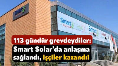 Gebze’de bulunan Smart Solar Fabrikası işçileri toplu sözleşme sürecinin olumsuz