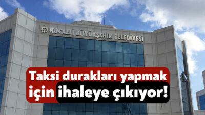 Kocaeli Büyükşehir Belediyesi, prefabrik taksi durakları inşa edecek. Toplamda 30