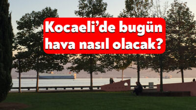 Meteoroloji, 27 Mart 2026 tarihli Kocaeli hava durumu raporunu yayınladı.