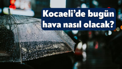 Meteoroloji, 29 Mart 2026 tarihindeki Kocaeli hava durumu raporu yayınladı.