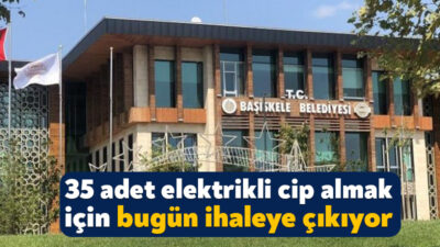 Başiskele Belediyesi, 2026 model 35 adet elektrikli araç alacak. Cip