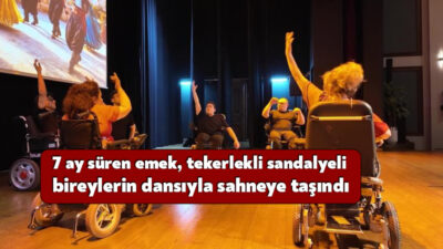 Kocaeli'de tekerlekli sandalyeli bireyler, 7 ay süren hazırlık sürecinin ardından
