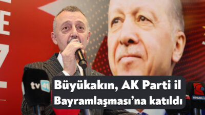 Kocaeli Büyükşehir Belediye Başkanı Tahir Büyükakın, AK Parti Kocaeli İl