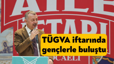 Kocaeli Büyükşehir Belediye Başkanı Tahir Büyükakın, TÜGVA Kocaeli İl Başkanlığı