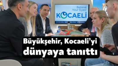 Kocaeli Büyükşehir Belediyesi, dünyanın en büyük turizm organizasyonları arasında yer