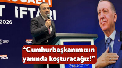 Ak Parti Kocaeli İl Başkanlığı’nın geleneksel teşkilat iftarı programı bugün