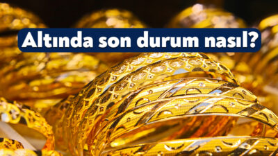 Altın ve döviz kurlarında iç ve dış piyasalarda yaşanan hareketlilik