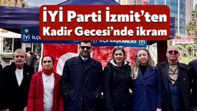 İYİ Parti İzmit İlçe Başkanlığı, Kadir Gecesi münasebetiyle İzmit Yürüyüş