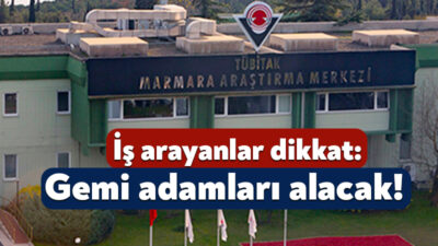 TÜBİTAK, bünyesinde görev yapmak üzere 4 gemi adamı alacak. Kocaeli’de