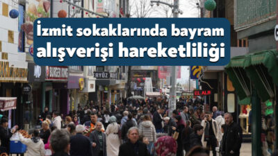 Kocaeli'nin İzmit ilçesinde Ramazan Bayramı'na sayılı günler kala alışveriş telaşı