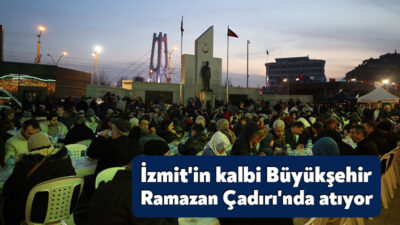 Kocaeli Büyükşehir Belediyesi, 11 Ayın Sultanı Ramazan’ın birlik ve beraberlik