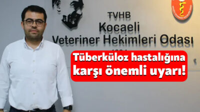 Kocaeli Veteriner Hekimler Odası, “24 Mart Dünya Tüberküloz Günü” nedeniyle