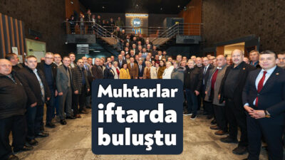 Kocaeli Büyükşehir Belediyesi’nin düzenlediği iftar, il genelindeki tüm muhtarları aynı