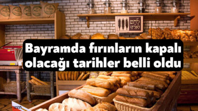 20-22 Mart 2026 tarihlerindeki Ramazan Bayramı’nda Kocaeli’deki fırınların kapalı olacağı