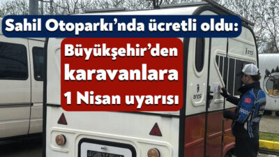 Kocaeli Büyükşehir Belediyesi, Sahil Otoparkı’nda yeni sisteme geçti. Karavan sahiplerine