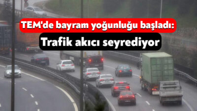 Ramazan Bayramı tatili için yola çıkan sürücüler TEM Otoyolu'nun Kocaeli