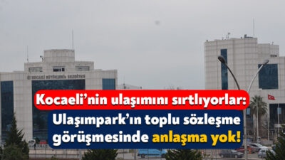 Kocaeli Büyükşehir Belediyesi’nin iştirak şirketlerinden olan Ulaşımpark’ta bir süre önce