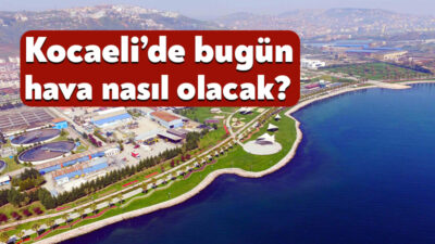 Meteoroloji tarafından 12 Nisan 2026 Kocaeli hava durumu yayınlandı. Buna