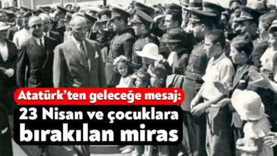 Türkiye Büyük Millet Meclisi’nin açılış tarihi olan 23 Nisan 1920,