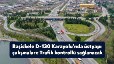 Başiskele Yeşilyurt Mahallesi D-130 Karayolu’nda yürütülen üstyapı çalışmaları nedeniyle trafik,