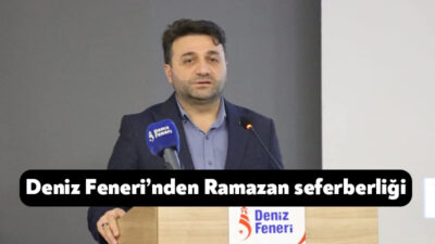 Deniz Feneri Derneği, kuruluşunun 30. yılında Ramazan ayını üç kıtada