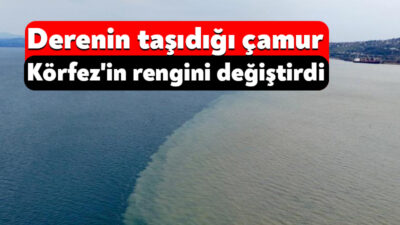 Kocaeli'nin Körfez ilçesinde etkili olan sağanağın ardından derelerden İzmit Körfezi'ne