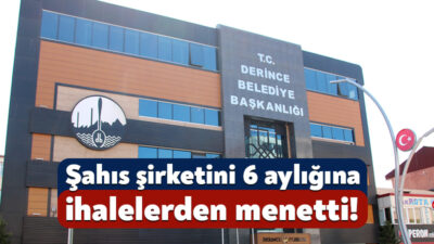 Derince Belediyesi, Derince’de faaliyet gösteren Ali Güzel isimli şahıs şirketine