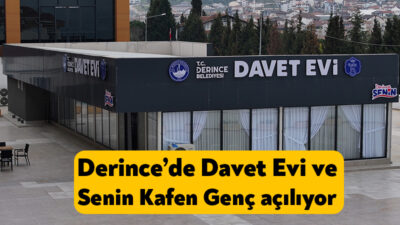 Derince Belediye Başkanı Av. Sertif Gökçe’nin ilçeye kazandırdığı Davet Evi
