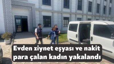 Kocaeli’de bir evden 70 bin TL değerinde ziynet eşyası ve