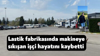 Kocaeli'nin Başiskele ilçesindeki lastik fabrikasında makineye sıkışan 28 yaşındaki işçi,