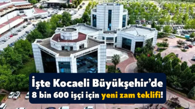 Kocaeli Büyükşehir Belediyesi İSU’da 106 kadrolu ve Belde A.Ş.’de çalışan