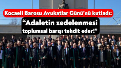 5 Nisan Avukatlar Günü nedeniyle Kocaeli Barosu, 5 Nisan’da avukatlık