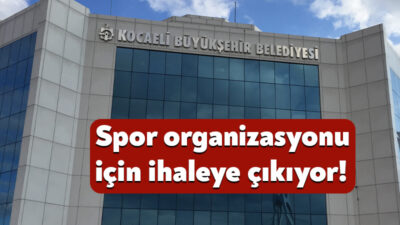 Kocaeli Büyükşehir Belediyesi, spor organizasyonu almak için ihaleye çıkacak. Şov