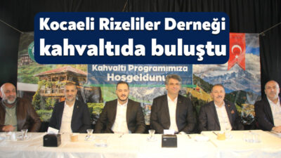 Kocaeli Rizeliler Derneği’nin geleneksel hale gelen kahvaltı programı bugün Şelale