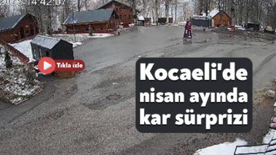 Kocaeli'nin yüksek kesimlerinde nisan ayında aniden bastıran kar yağışı, vatandaşlara
