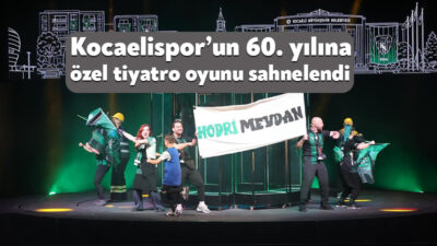 Kocaelispor, kuruluşunun 60’ıncı yıl dönümünü sahnelenen ‘Efsane Forma’ adlı tiyatro